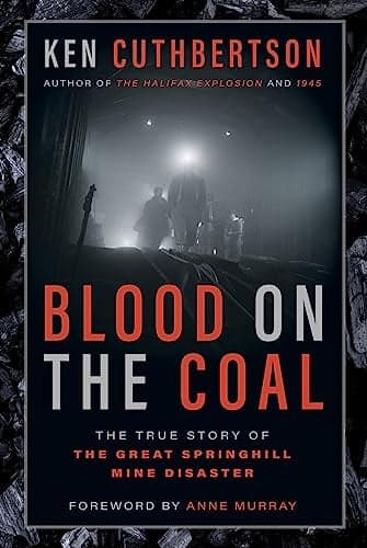 Cover of Blood on the Coal: The True Story of the Great Springhill Mine Disaster