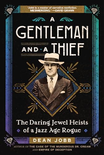 Cover of A Gentleman and a Thief: The Daring Jewel Heists of a Jazz Age Rogue