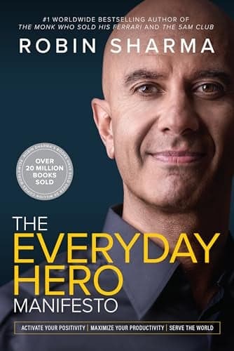Cover of Everyday Hero Manifesto: Activate Your Positivity, Maximize Your Productivity, Serve The World