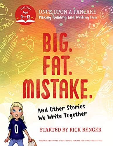 Cover of Big. Fat. Mistake. and Other Stories We Write Together (Once Upon a Pancake)