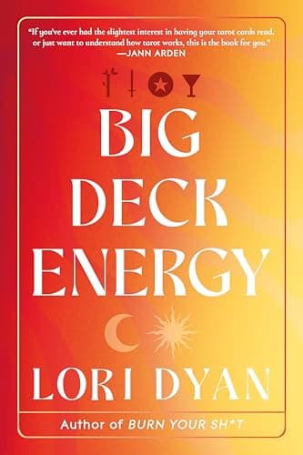 Cover of Big Deck Energy: The Life-Changing Wisdom of Tarot