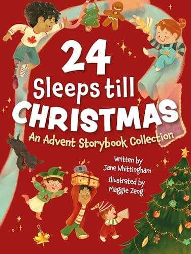 Cover of 24 Sleeps Till Christmas: An Advent Storybook Collection
