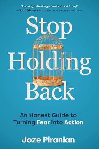 Cover of Stop Holding Back: An Honest Guide to Turning Fear Into Action