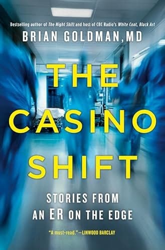 Cover of The Casino Shift: Stories From an ER on the Edge