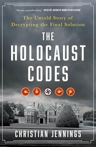 Cover of The Holocaust Codes: The Untold Story of Decrypting the Final Solution