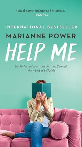 Cover of Help Me: My Perfectly Disastrous Journey Through the World of Self-Help