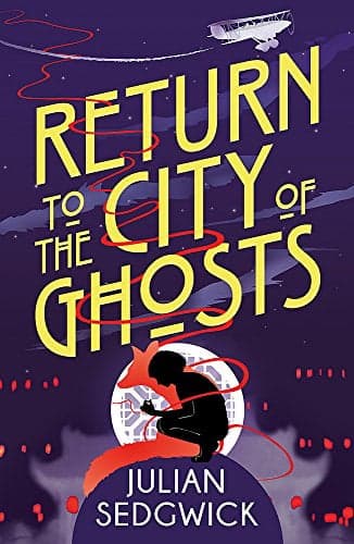 Cover of Return to the City of Ghosts (Ghosts of Shanghai, Bk. 3)