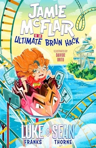 Cover of Jamie McFlair vs. The Ultimate Brain Hack (Jamie McFlair, Bk. 2)