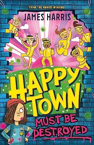 Cover of Happytown Must Be Destroyed