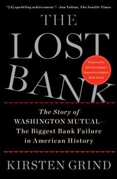 Cover of The Lost Bank: The Story of Washington Mutual-- The Bigggest Bank Failure in American History