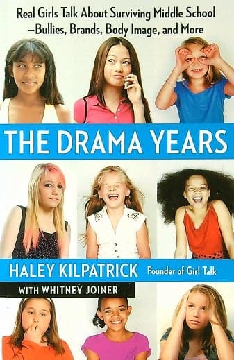 Cover of The Drama Years: Real Girls Talk About Surviving Middle School -- Bullies, Brands, Body Image, and More