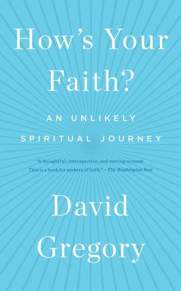 Cover of How's Your Faith? An Unlikely Spiritual Journey