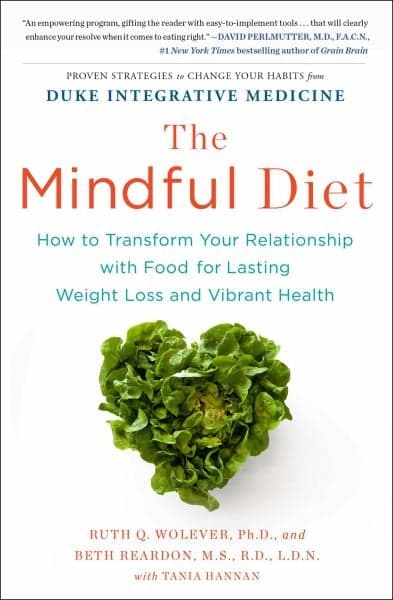 Cover of The Mindful Diet: How to Transform Your Relationship with Food for Lasting Weight Loss and Vibrant Health