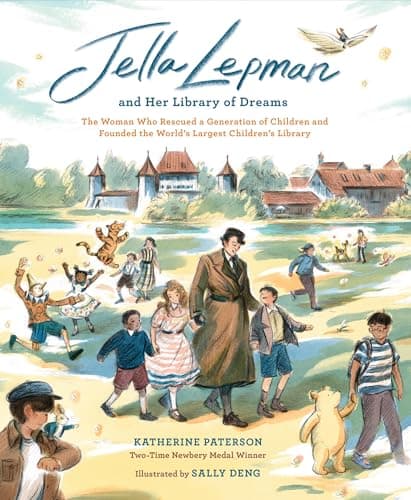 Cover of Jella Lepman and Her Library of Dreams: The Woman Who Rescued a Generation of Children and Founded the World’s Largest Children’s Library
