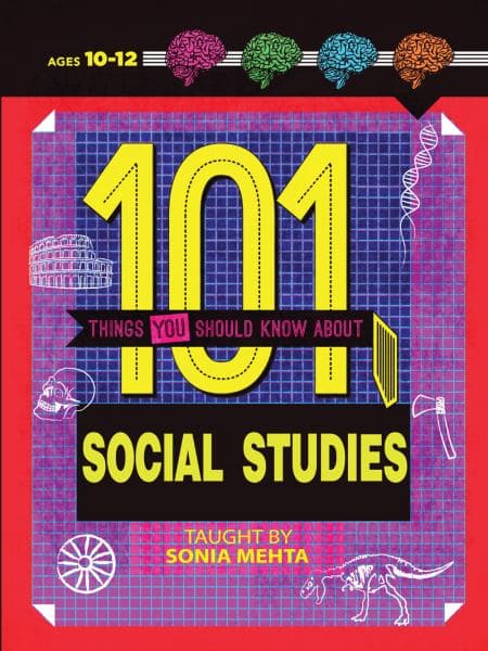 Cover of 101 Things You Should Know About Social Studies