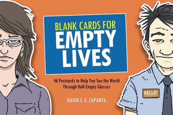 Cover of Blank Cards for Empty Lives: 46 Postcards to Help You See the World Through Half-Empty Glasses