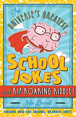 Cover of The Universe's Greatest School Jokes and Rip-Roaring Riddles