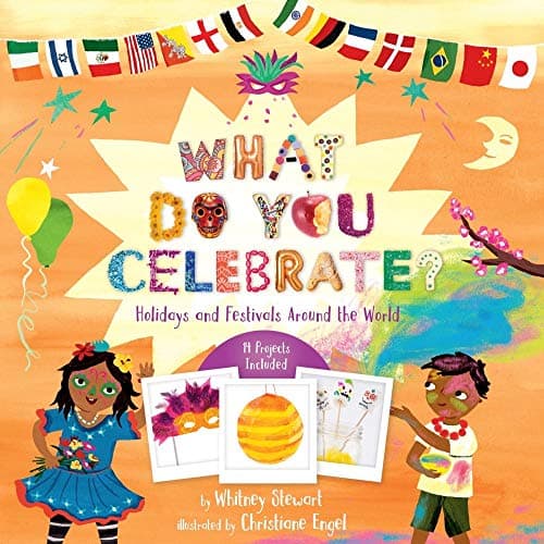 Cover of What Do You Celebrate? Holidays and Festivals Around the World