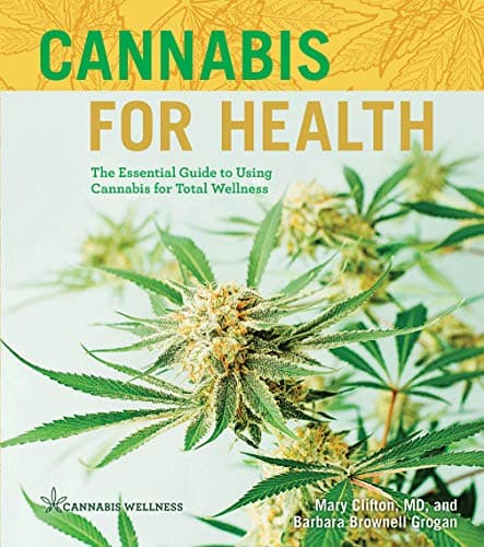 Cover of Cannabis for Health: The Essential Guide to Using Cannabis for Total Wellness  (Cannabis Wellness)