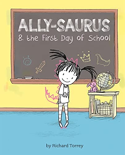 Cover of Ally-saurus & the First Day of School