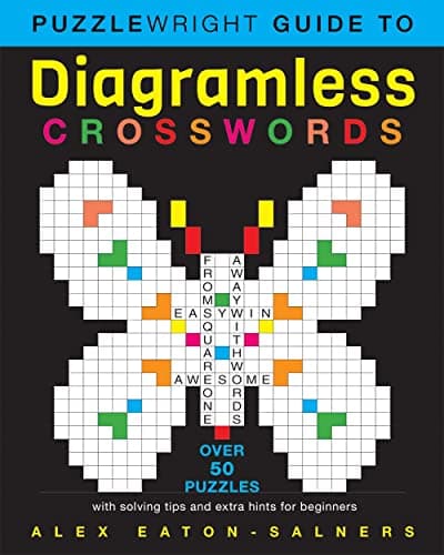 Cover of Puzzlewright Guide to Diagramless Crosswords : Over 50 Puzzles With Solving Tips And Extra Hints for Beginners
