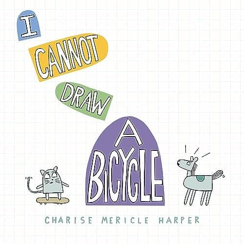 Cover of I Cannot Draw a Bicycle