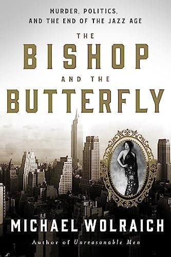 Cover of The Bishop and the Butterfly: Murder, Politics, and the End of the Jazz Age