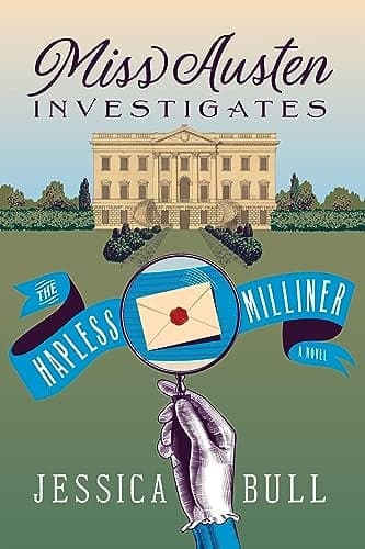 Cover of The Hapless Milliner (Miss Austen Investigates, Bk. 1)