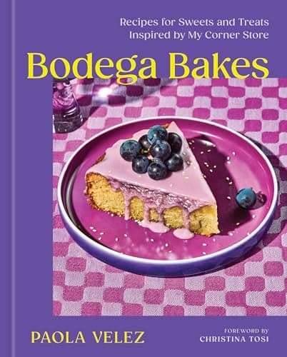 Cover of Bodega Bakes: Recipes for Sweets and Treats Inspired by My Corner Store