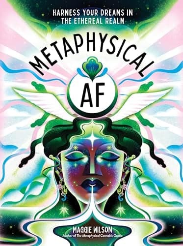 Cover of Metaphysical AF: Harness Your Dreams in the Ethereal Realm