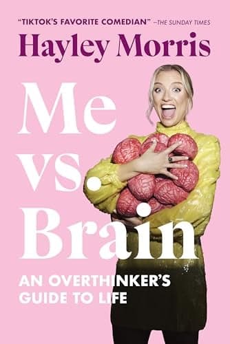 Cover of Me vs. Brain: An Overthinker's Guide to Life
