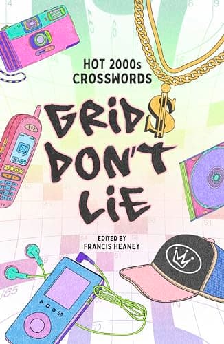 Cover of Grids Don't Lie: Hot 2000s Crosswords