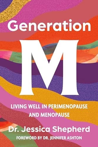 Cover of Generation M: Living Well in Perimenopause and Menopause