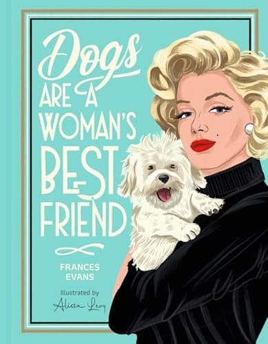 Cover of Dogs Are a Woman's Best Friend