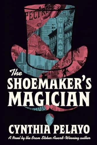 Cover of The Shoemaker's Magician (Chicago Saga, Bk. 2)