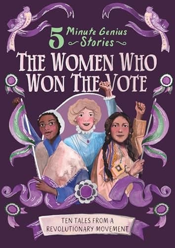 Cover of The Women Who Won the Vote (5-Minute Genius Stories)