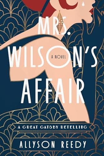 Cover of Mrs. Wilson's Affair: A Great Gatsby Retelling
