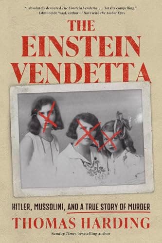Cover of The Einstein Vendetta: Hitler, Mussolini, and a True Story of Murder