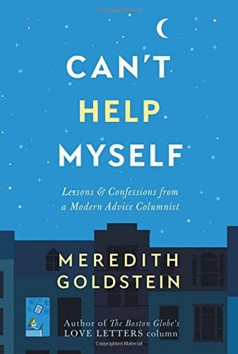 Cover of Can't Help Myself: Lessons & Confessions From a Modern Advice Columnist