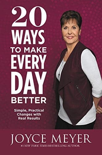 Cover of 20 Ways to Make Every Day Better: Simple, Practical Changes with Real Results