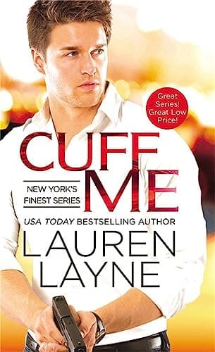 Cover of Cuff Me (New York's Finest, Bk. 3)