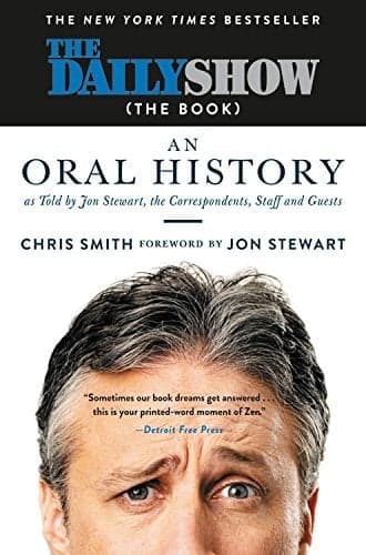 Cover of The Daily Show (The Book)  An Oral History as Told by Jon Stewart, the Correspondents, Staff and Guests