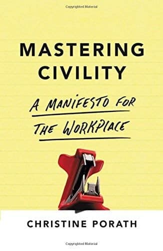 Cover of Mastering Civility: A Manifesto for the Workplace