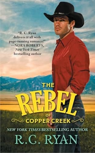 Cover of The Rebel of Copper Creek (Copper Creek, Bk. 2)