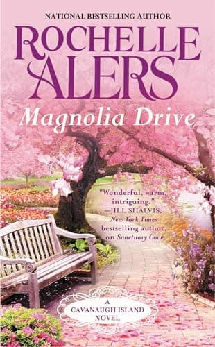 Cover of Magnolia Drive (Cavanaugh Island, Bk. 4)