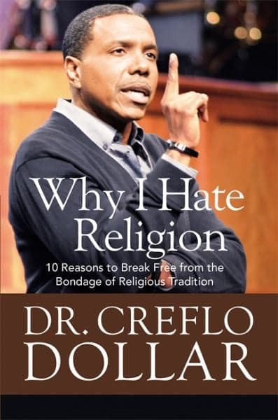 Cover of Why I Hate Religion: 10 Reasons to Break Free from the Bondage of Religious Tradition