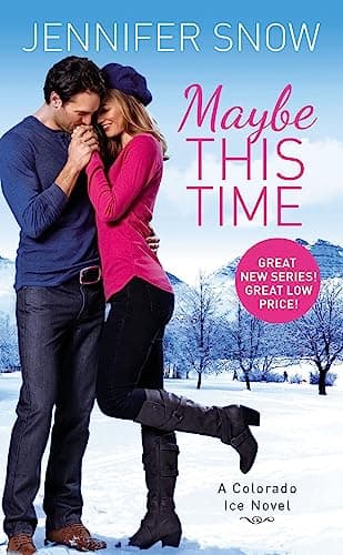 Cover of Maybe This Time (Colorado Ice, Bk. 2)