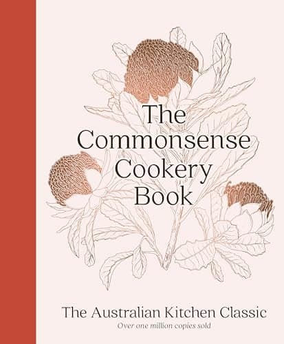 Cover of The Commonsense Cookery Book: The Australian Kitchen Classic
