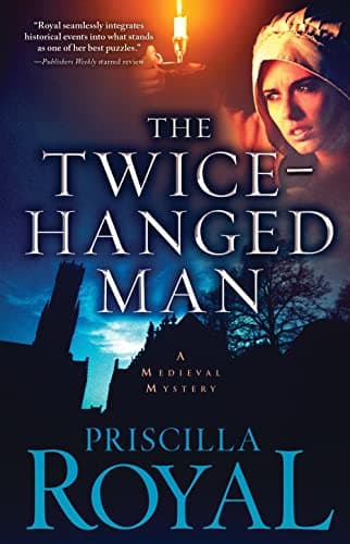 Cover of The Twice-Hanged Man (Medieval Mysteries, Bk. 15)