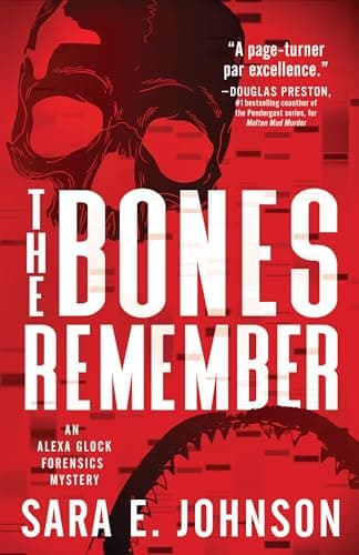 Cover of The Bones Remember (Alexa Glock Forensics Mystery, Bk. 2)